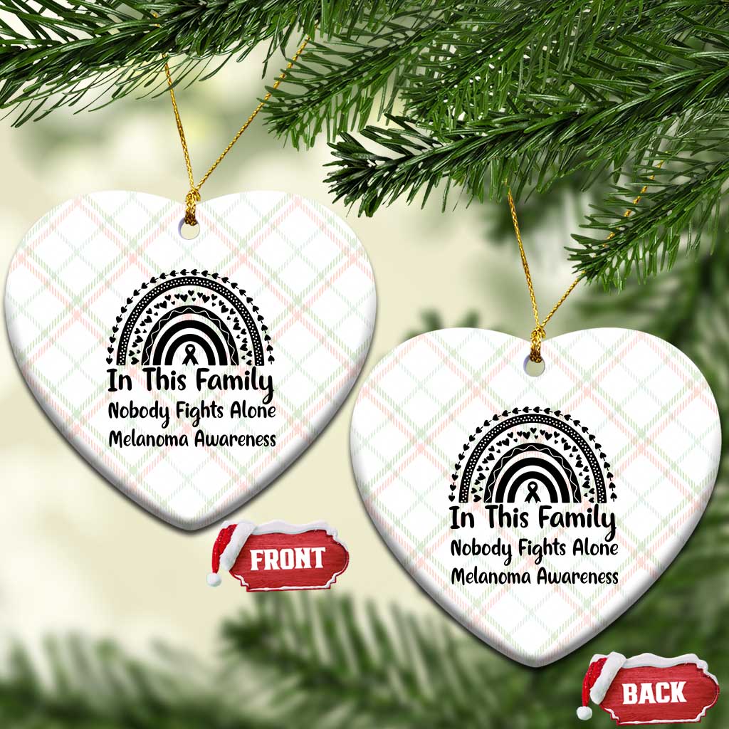 In This Family Nobody Fights Alone Ceramic Ornament Melanoma Warrior Support