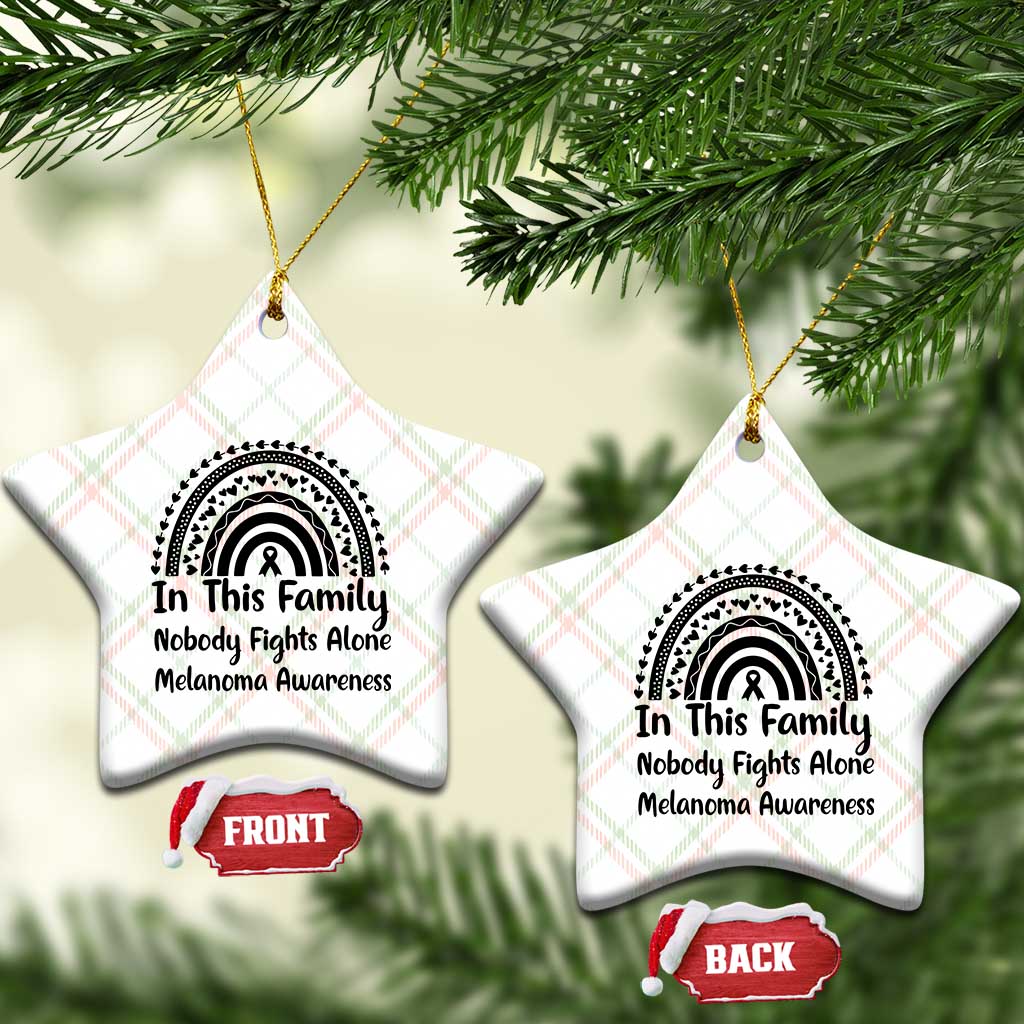In This Family Nobody Fights Alone Ceramic Ornament Melanoma Warrior Support