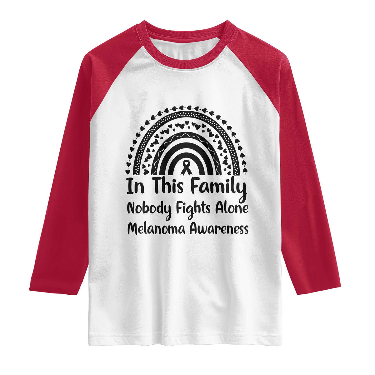 In This Family Nobody Fights Alone Raglan Shirt Melanoma Warrior Support