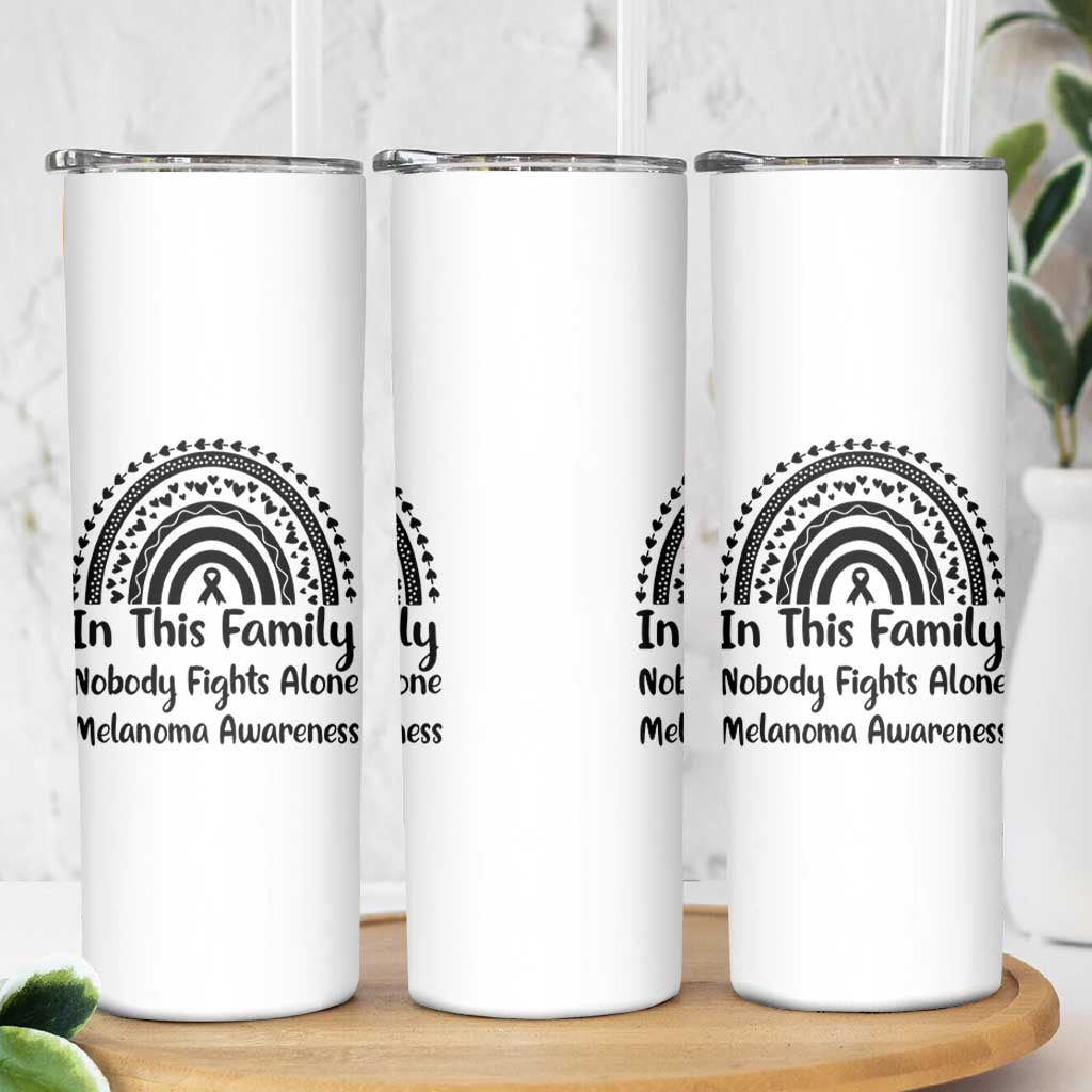In This Family Nobody Fights Alone Skinny Tumbler Melanoma Warrior Support