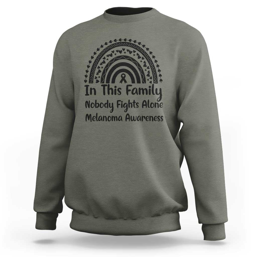 In This Family Nobody Fights Alone Sweatshirt Melanoma Warrior Support