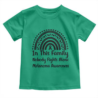 In This Family Nobody Fights Alone Toddler T Shirt Melanoma Warrior Support
