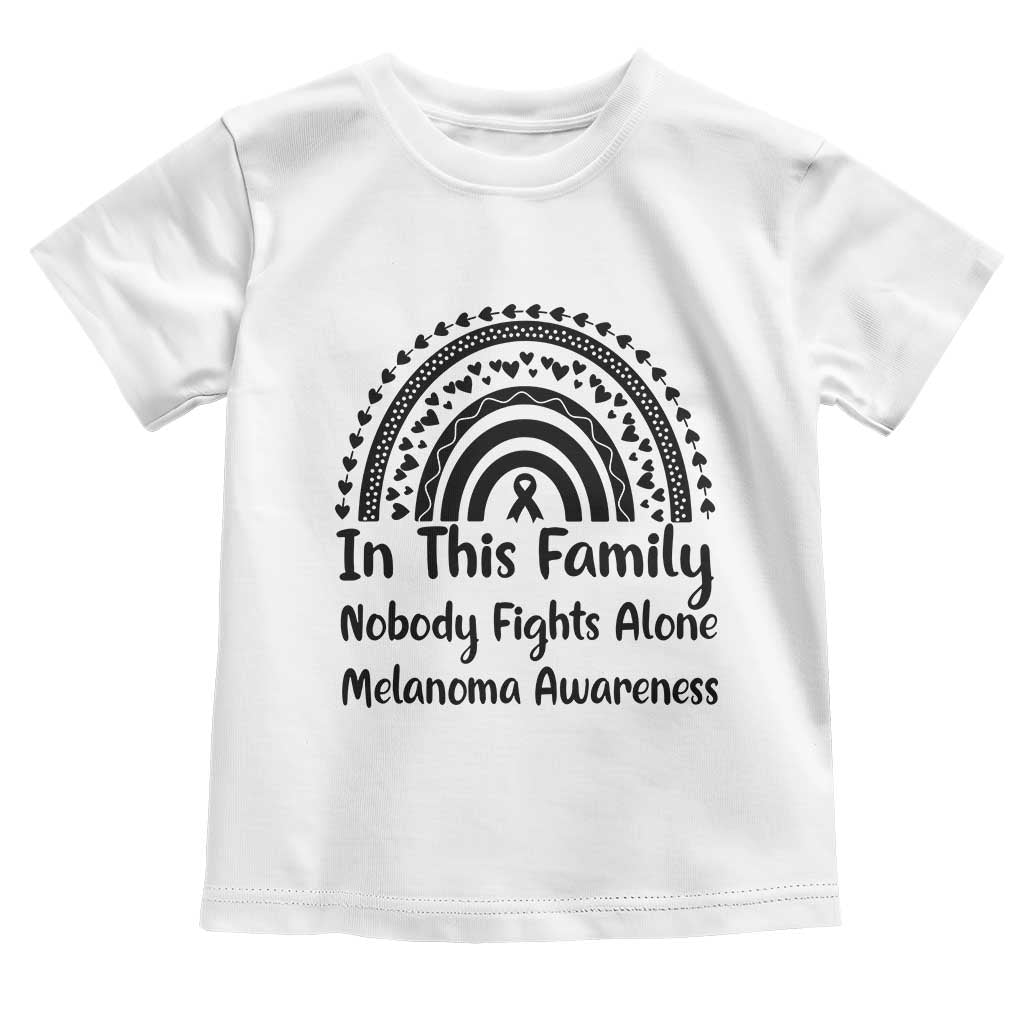 In This Family Nobody Fights Alone Toddler T Shirt Melanoma Warrior Support