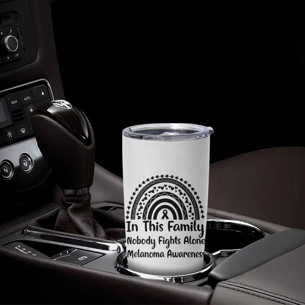 In This Family Nobody Fights Alone Tumbler Cup Melanoma Warrior Support