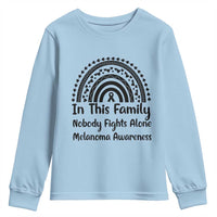 In This Family Nobody Fights Alone Youth Sweatshirt Melanoma Warrior Support