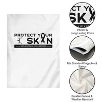 Melanoma Prevention Awareness Garden Flag Protect Your Skin