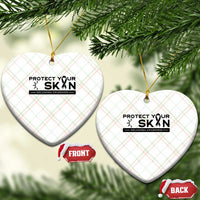 Melanoma Prevention Awareness Ceramic Ornament Protect Your Skin