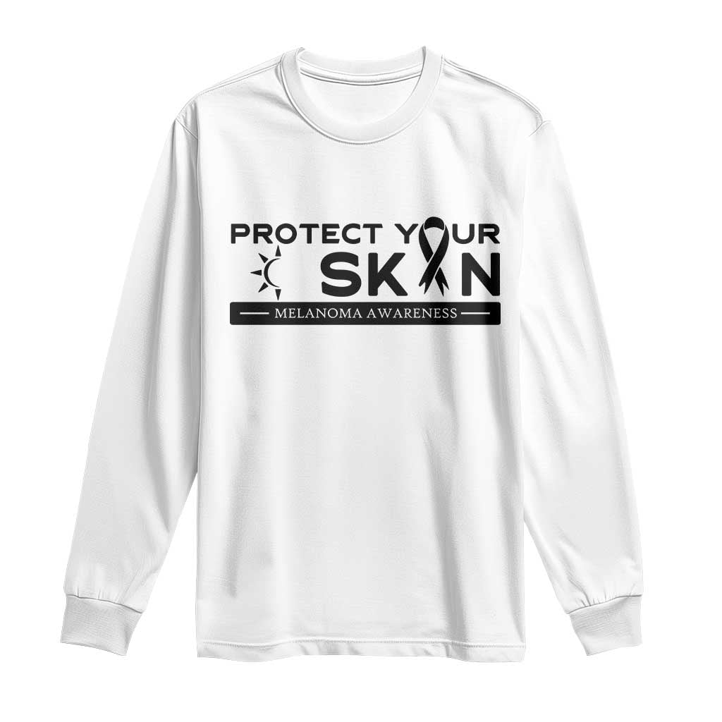 Melanoma Prevention Awareness Long Sleeve Shirt Protect Your Skin