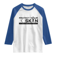 Melanoma Prevention Awareness Raglan Shirt Protect Your Skin
