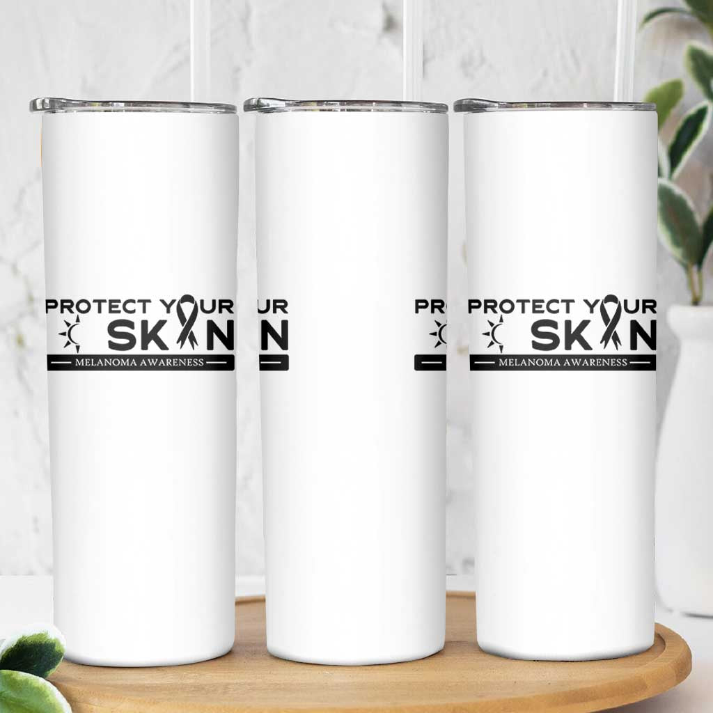 Melanoma Prevention Awareness Skinny Tumbler Protect Your Skin