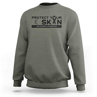 Melanoma Prevention Awareness Sweatshirt Protect Your Skin