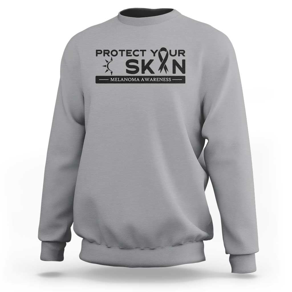 Melanoma Prevention Awareness Sweatshirt Protect Your Skin