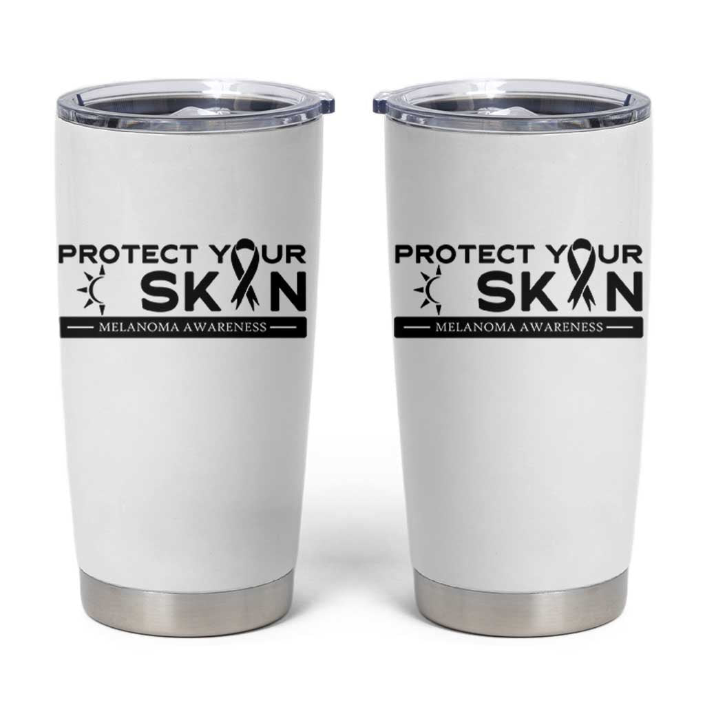 Melanoma Prevention Awareness Tumbler Cup Protect Your Skin