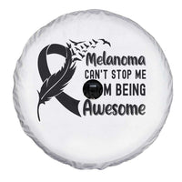 Melanoma Cant Stop Me From Being Awesome Spare Tire Cover Support Squad Gift