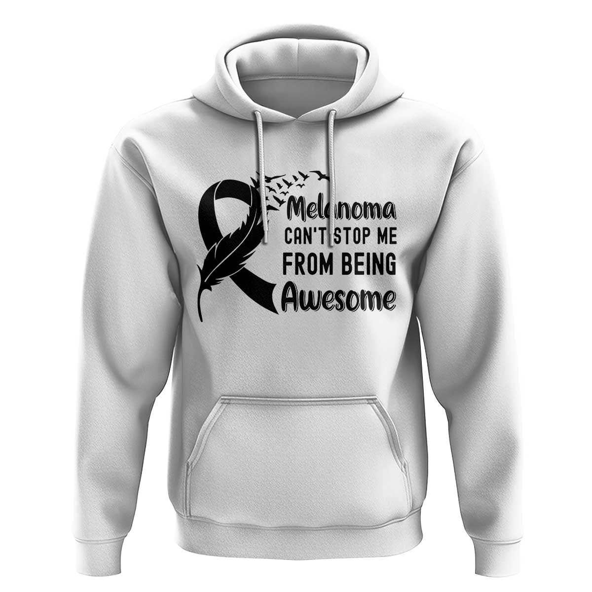 Melanoma Cant Stop Me From Being Awesome Hoodie Support Squad Gift