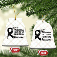 Melanoma Cant Stop Me From Being Awesome Ceramic Ornament Support Squad Gift