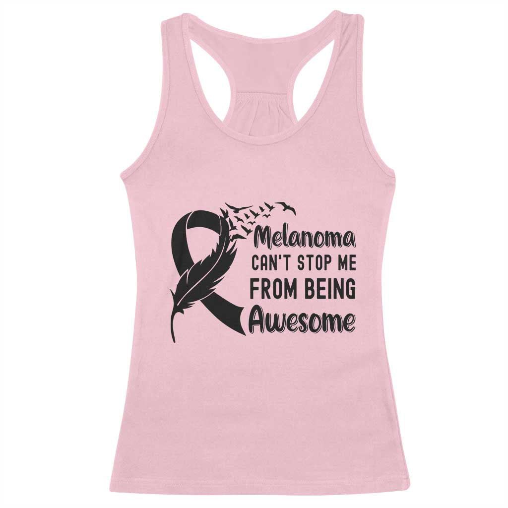 Melanoma Cant Stop Me From Being Awesome Racerback Tank Top Support Squad Gift