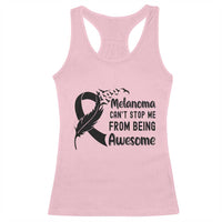 Melanoma Cant Stop Me From Being Awesome Racerback Tank Top Support Squad Gift