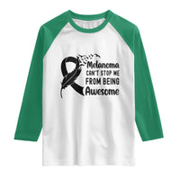 Melanoma Cant Stop Me From Being Awesome Raglan Shirt Support Squad Gift