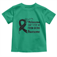 Melanoma Cant Stop Me From Being Awesome Toddler T Shirt Support Squad Gift
