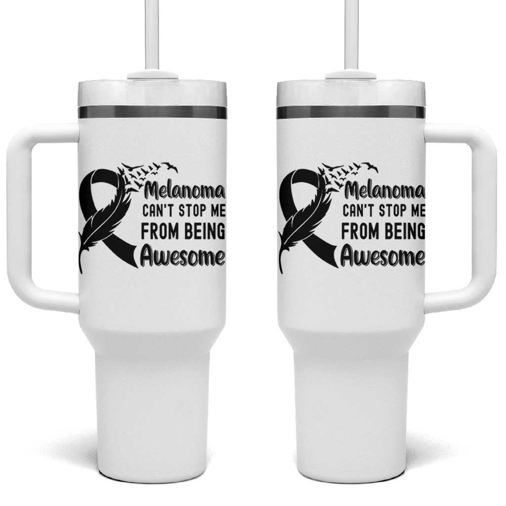 Melanoma Cant Stop Me From Being Awesome Tumbler With Handle Support Squad Gift