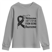 Melanoma Cant Stop Me From Being Awesome Youth Sweatshirt Support Squad Gift