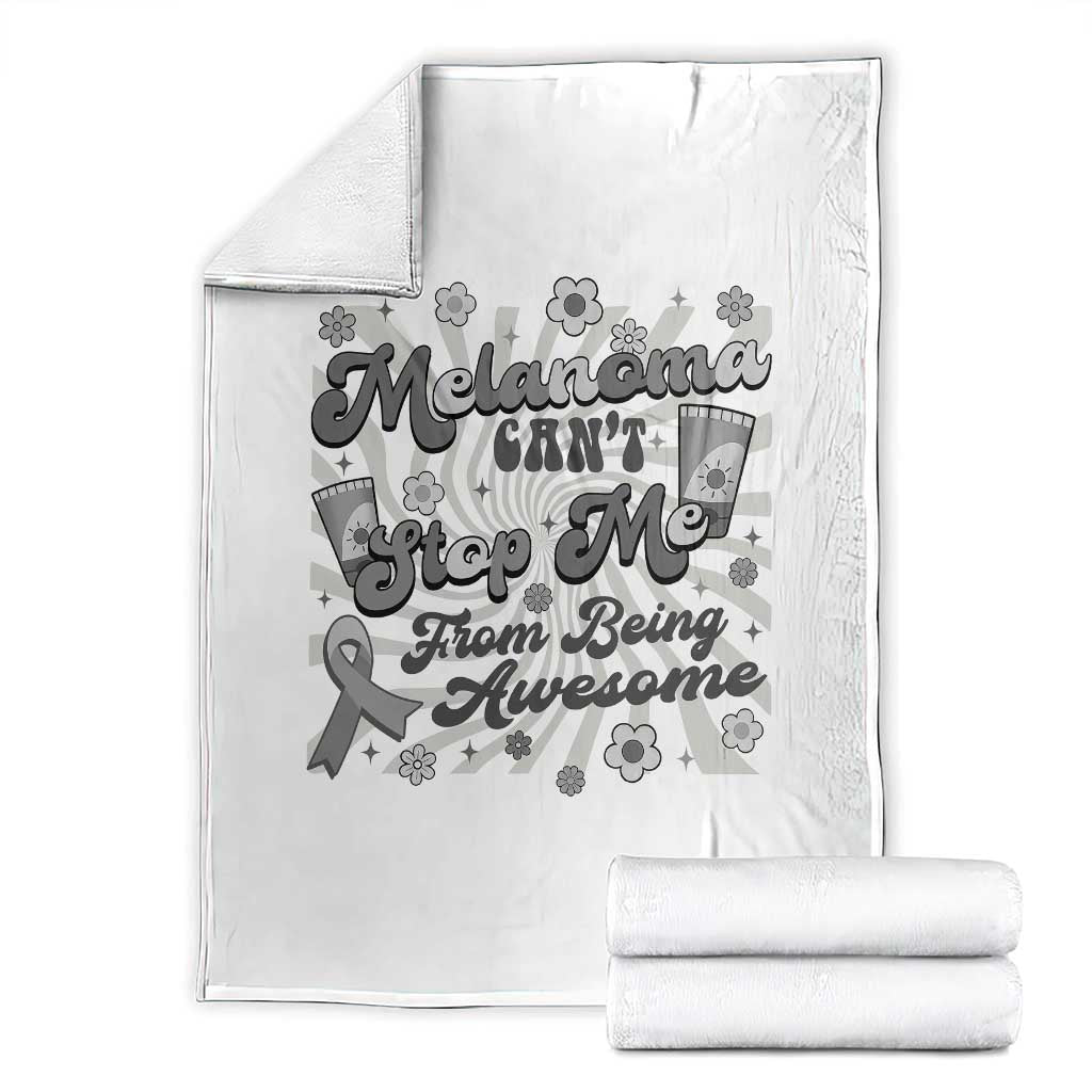 Melanoma Awareness Support Squad Throw Blanket Melanoma Can't Stop Me