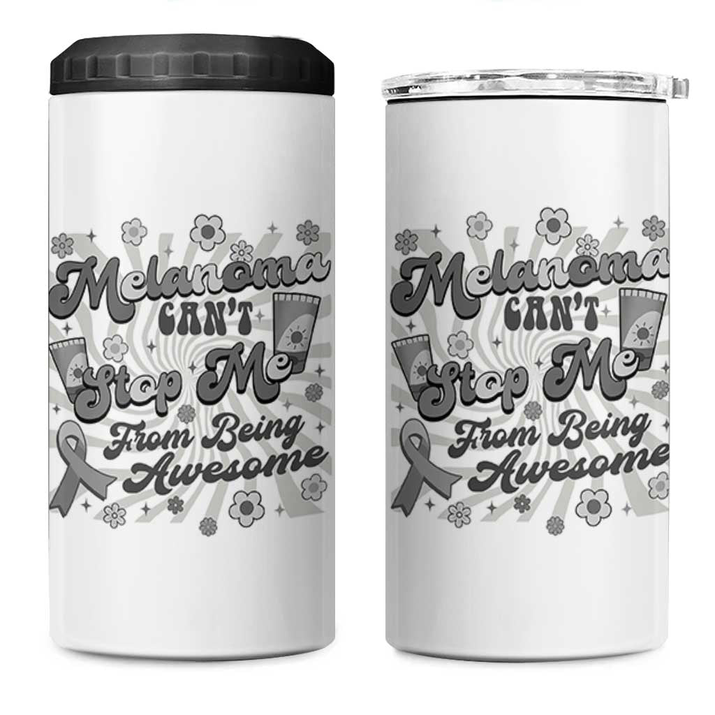 Melanoma Awareness Support Squad 4 in 1 Can Cooler Tumbler Melanoma Can't Stop Me