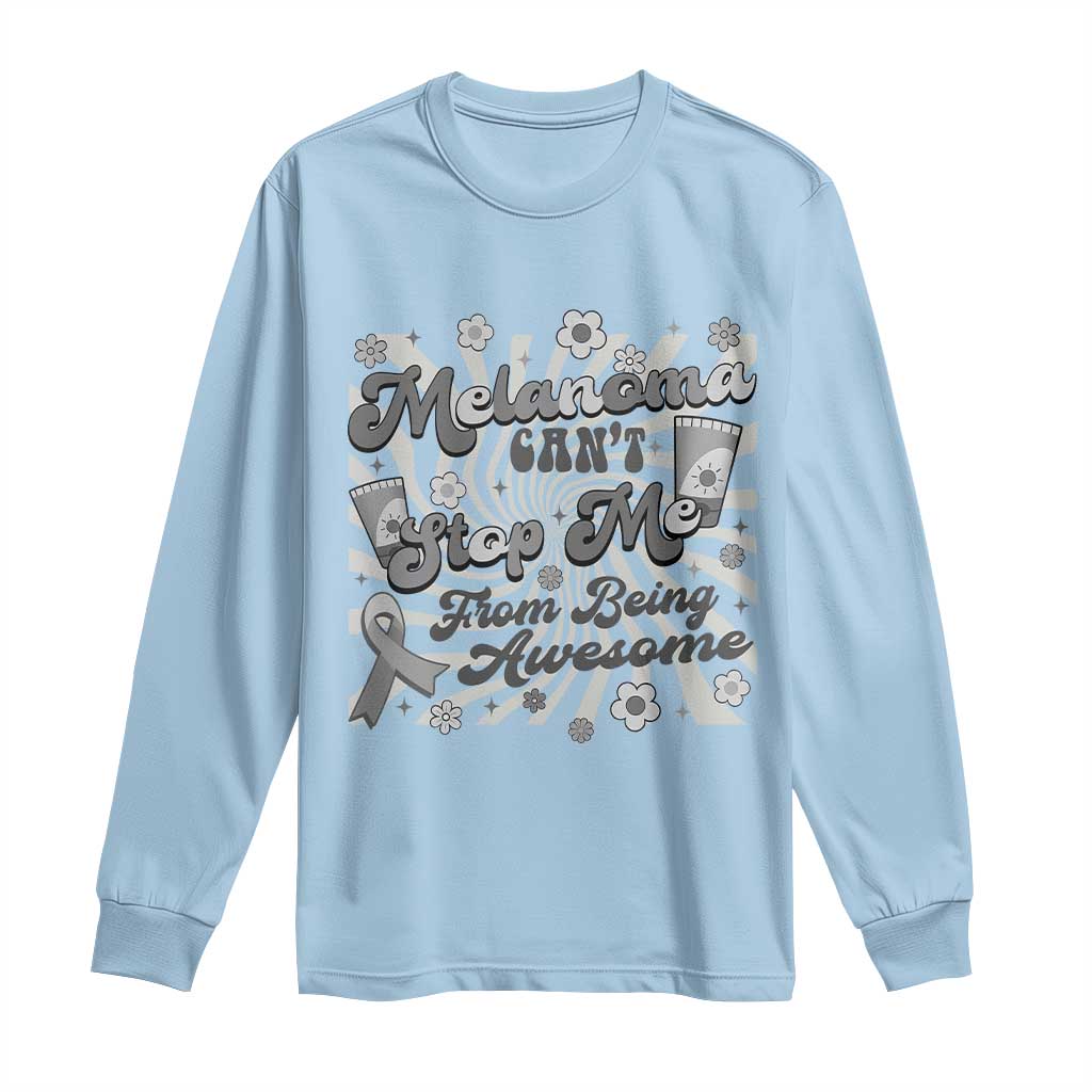 Melanoma Awareness Support Squad Long Sleeve Shirt Melanoma Can't Stop Me