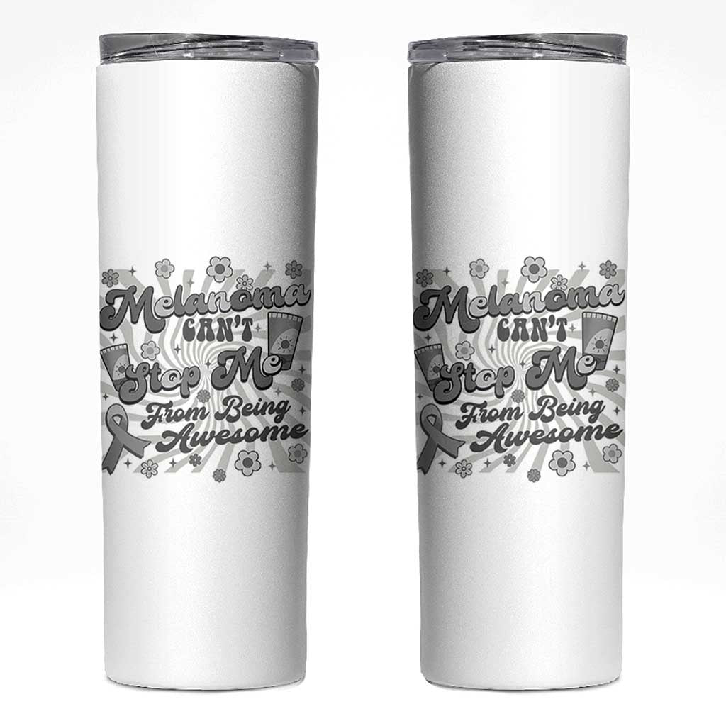 Melanoma Awareness Support Squad Skinny Tumbler Melanoma Can't Stop Me