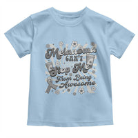 Melanoma Awareness Support Squad Toddler T Shirt Melanoma Can't Stop Me