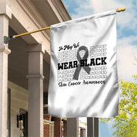 Skin Cancer Awareness Month Garden Flag In May We Wear Black