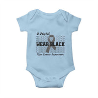 Skin Cancer Awareness Month Baby Onesie In May We Wear Black