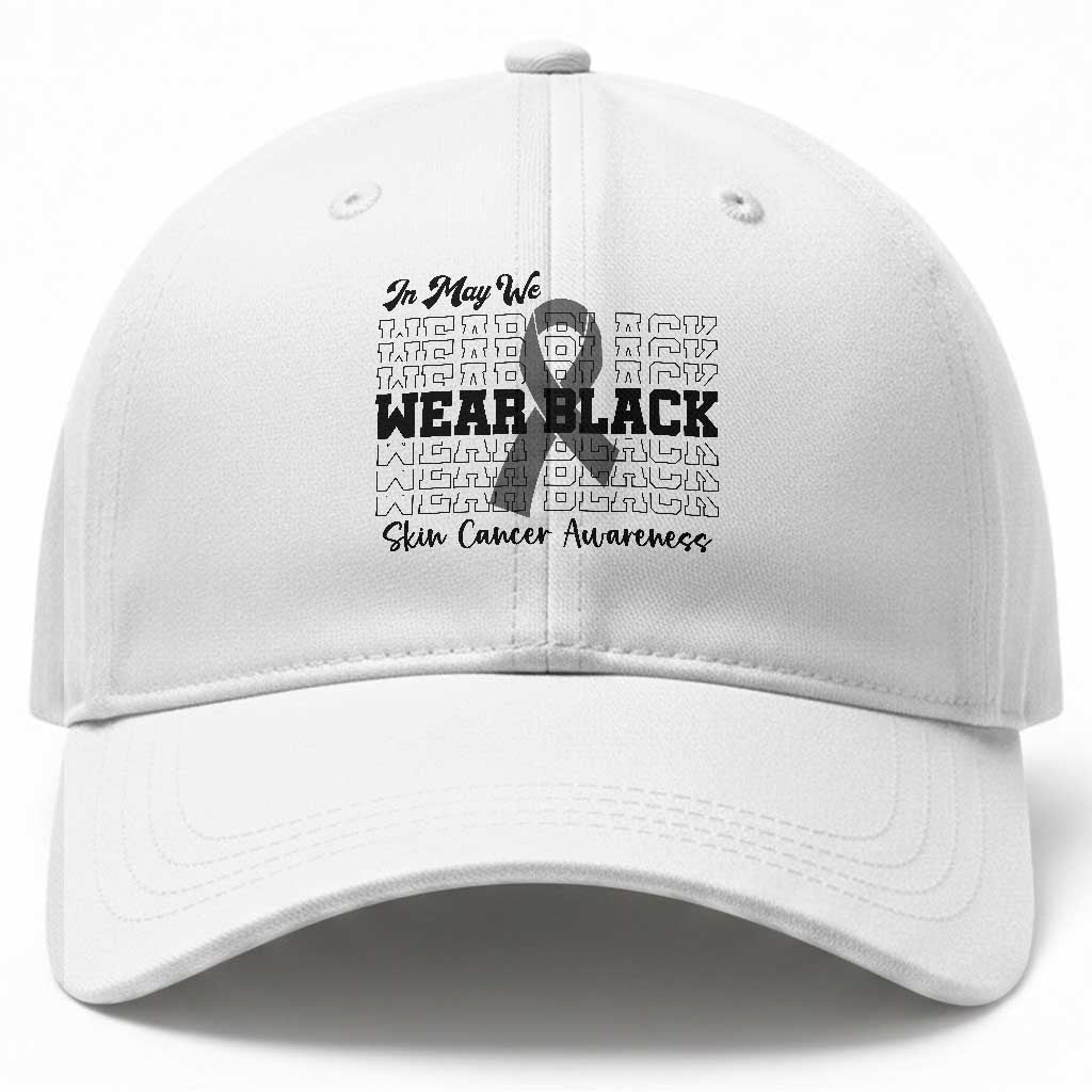 Skin Cancer Awareness Month Baseball Cap In May We Wear Black