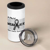 Skin Cancer Awareness Month 4 in 1 Can Cooler Tumbler In May We Wear Black