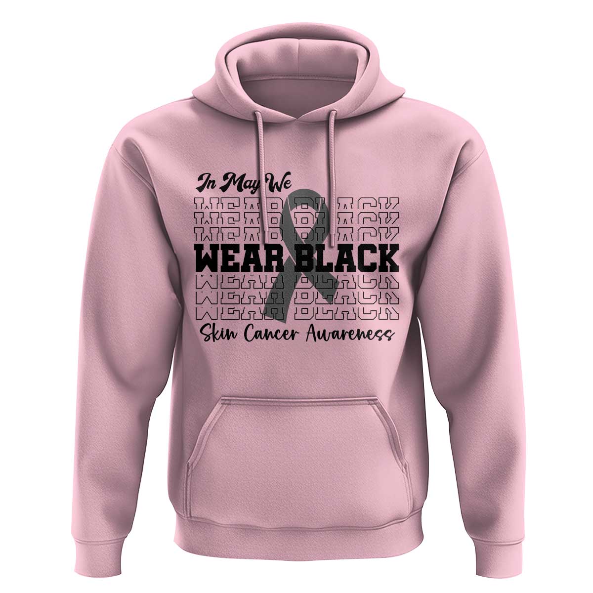 Skin Cancer Awareness Month Hoodie In May We Wear Black