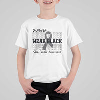 Skin Cancer Awareness Month T Shirt For Kid In May We Wear Black