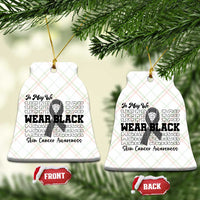 Skin Cancer Awareness Month Ceramic Ornament In May We Wear Black