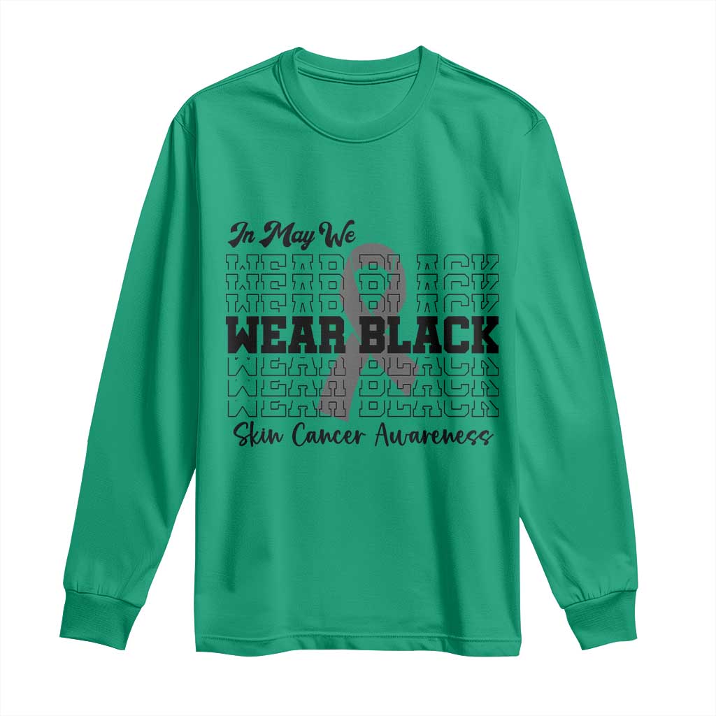 Skin Cancer Awareness Month Long Sleeve Shirt In May We Wear Black