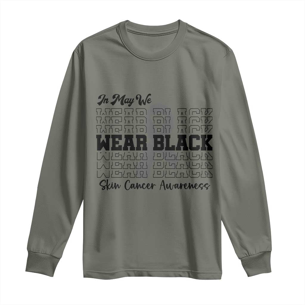 Skin Cancer Awareness Month Long Sleeve Shirt In May We Wear Black