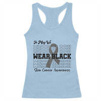 Skin Cancer Awareness Month Racerback Tank Top In May We Wear Black