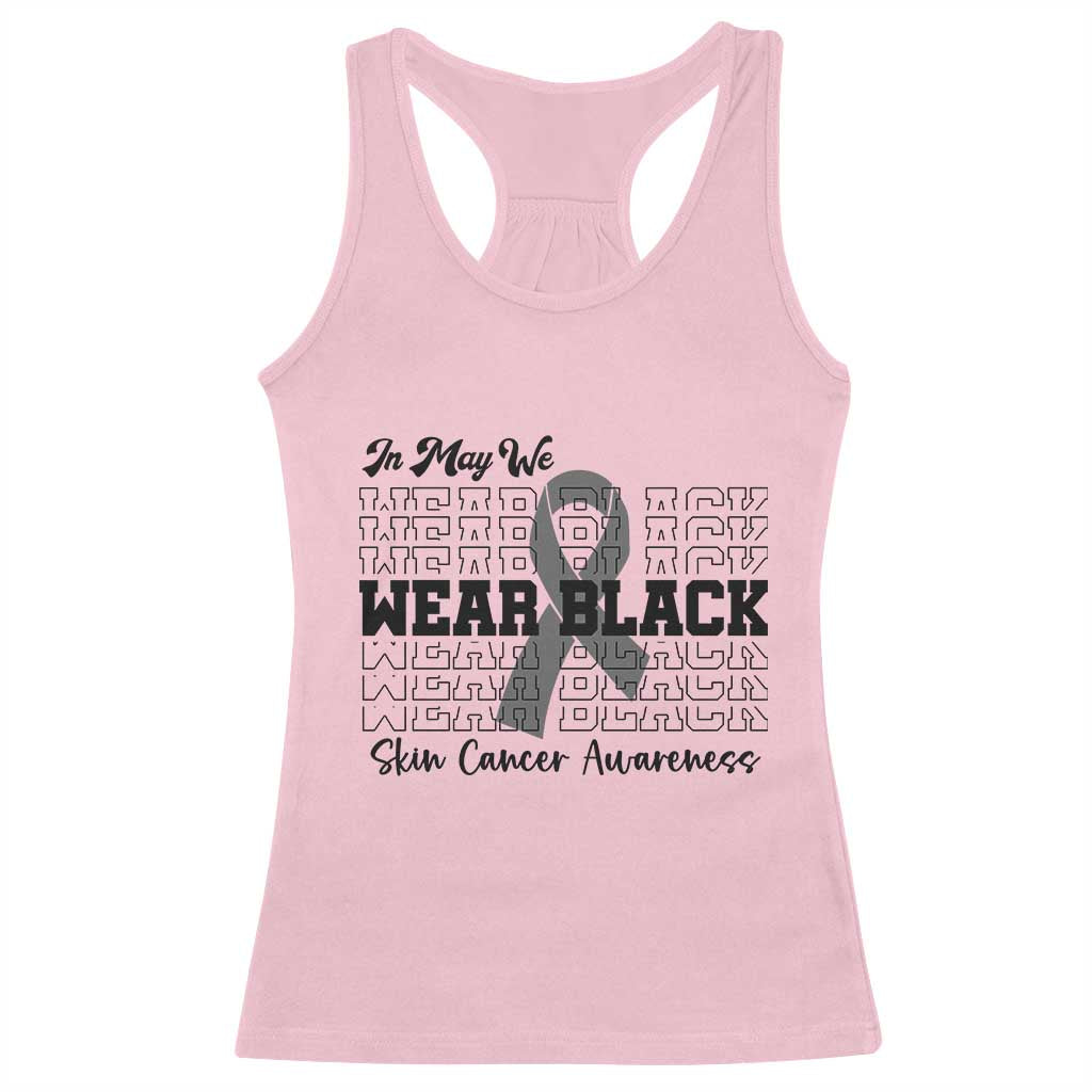 Skin Cancer Awareness Month Racerback Tank Top In May We Wear Black