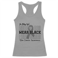 Skin Cancer Awareness Month Racerback Tank Top In May We Wear Black