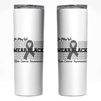 Skin Cancer Awareness Month Skinny Tumbler In May We Wear Black
