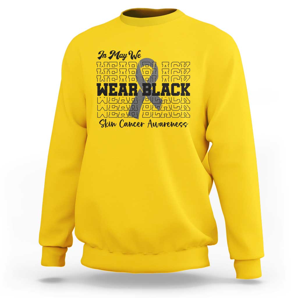 Skin Cancer Awareness Month Sweatshirt In May We Wear Black