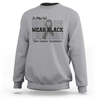 Skin Cancer Awareness Month Sweatshirt In May We Wear Black