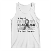 Skin Cancer Awareness Month Tank Top In May We Wear Black
