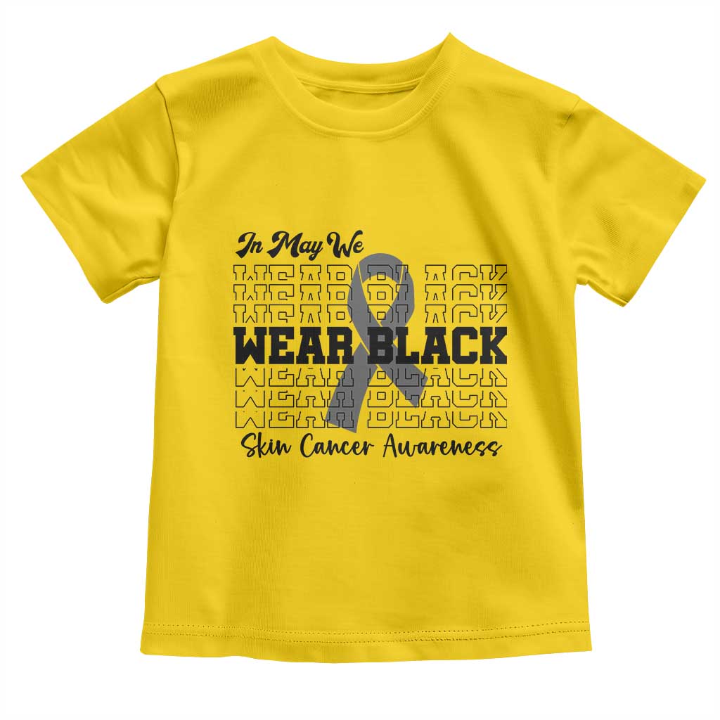 Skin Cancer Awareness Month Toddler T Shirt In May We Wear Black