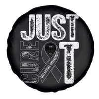 Skin Cancer Warrior Awareness Fighter Spare Tire Cover Just Cure It