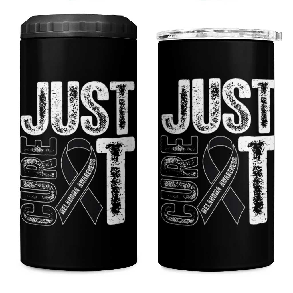 Skin Cancer Warrior Awareness Fighter 4 in 1 Can Cooler Tumbler Just Cure It
